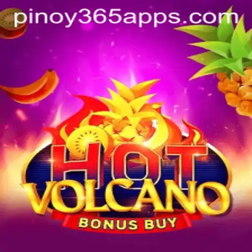 Exploring the Thrills of HotVolcanoBonusBuy: A Pinoy365 Gaming Adventure